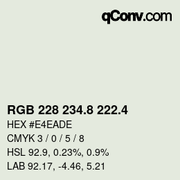 カラーコード: RGB 228 234.8 222.4 | qconv.com