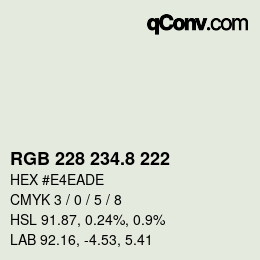カラーコード: RGB 228 234.8 222 | qconv.com