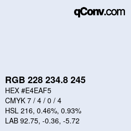 カラーコード: RGB 228 234.8 245 | qconv.com
