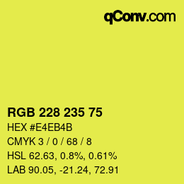 Color code: RGB 228 235 75 | qconv.com