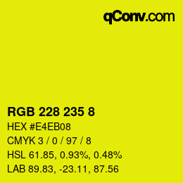 カラーコード: RGB 228 235 8 | qconv.com