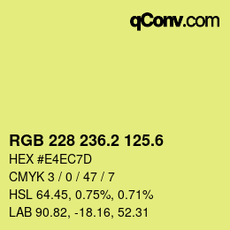 カラーコード: RGB 228 236.2 125.6 | qconv.com