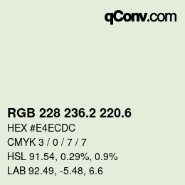 カラーコード: RGB 228 236.2 220.6 | qconv.com