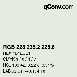 カラーコード: RGB 228 236.2 225.6 | qconv.com
