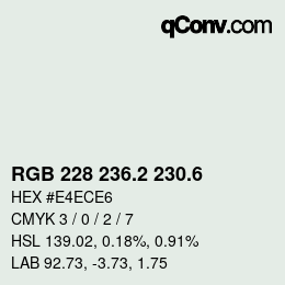 カラーコード: RGB 228 236.2 230.6 | qconv.com