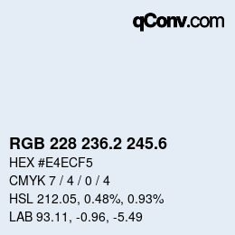 カラーコード: RGB 228 236.2 245.6 | qconv.com