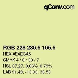 カラーコード: RGB 228 236.6 165.6 | qconv.com