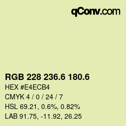 カラーコード: RGB 228 236.6 180.6 | qconv.com