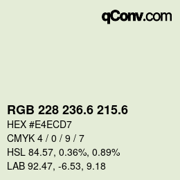 カラーコード: RGB 228 236.6 215.6 | qconv.com
