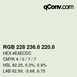 カラーコード: RGB 228 236.6 220.6 | qconv.com
