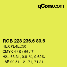 カラーコード: RGB 228 236.6 80.6 | qconv.com