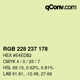 カラーコード: RGB 228 237 178 | qconv.com