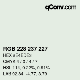 カラーコード: RGB 228 237 227 | qconv.com