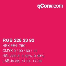 颜色代码: RGB 228 23 92 | qconv.com