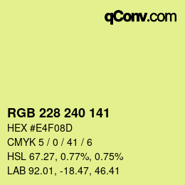 Color code: RGB 228 240 141 | qconv.com