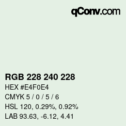 Color code: RGB 228 240 228 | qconv.com