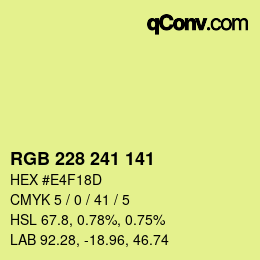 カラーコード: RGB 228 241 141 | qconv.com