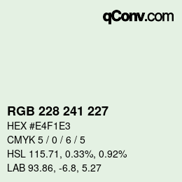 Color code: RGB 228 241 227 | qconv.com