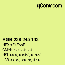 Color code: RGB 228 245 142 | qconv.com