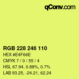 Color code: RGB 228 246 110 | qconv.com