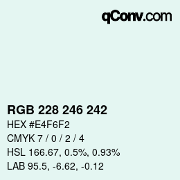 Color code: RGB 228 246 242 | qconv.com