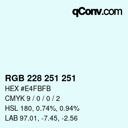 カラーコード: RGB 228 251 251 | qconv.com