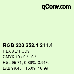 カラーコード: RGB 228 252.4 211.4 | qconv.com