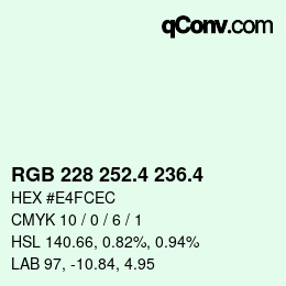 カラーコード: RGB 228 252.4 236.4 | qconv.com