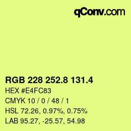 カラーコード: RGB 228 252.8 131.4 | qconv.com