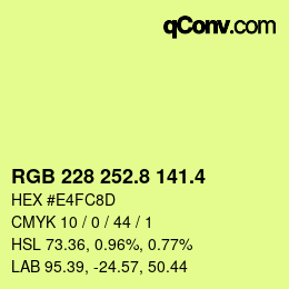 カラーコード: RGB 228 252.8 141.4 | qconv.com