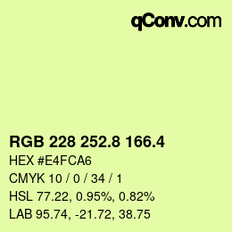 カラーコード: RGB 228 252.8 166.4 | qconv.com