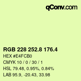カラーコード: RGB 228 252.8 176.4 | qconv.com