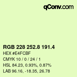 カラーコード: RGB 228 252.8 191.4 | qconv.com