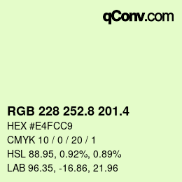 カラーコード: RGB 228 252.8 201.4 | qconv.com