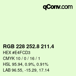 カラーコード: RGB 228 252.8 211.4 | qconv.com