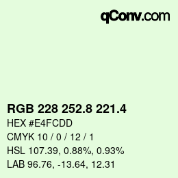 カラーコード: RGB 228 252.8 221.4 | qconv.com
