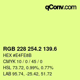 カラーコード: RGB 228 254.2 139.6 | qconv.com