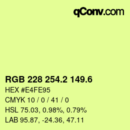 カラーコード: RGB 228 254.2 149.6 | qconv.com