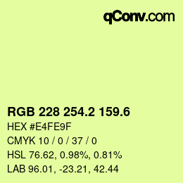 カラーコード: RGB 228 254.2 159.6 | qconv.com