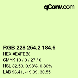 カラーコード: RGB 228 254.2 184.6 | qconv.com