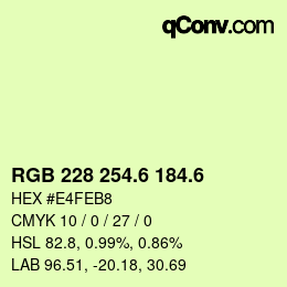 カラーコード: RGB 228 254.6 184.6 | qconv.com