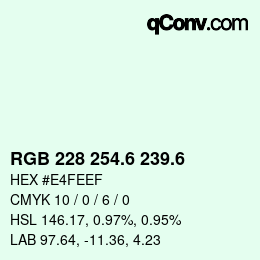 カラーコード: RGB 228 254.6 239.6 | qconv.com
