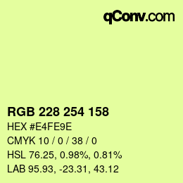 Color code: RGB 228 254 158 | qconv.com