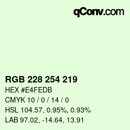 Color code: RGB 228 254 219 | qconv.com