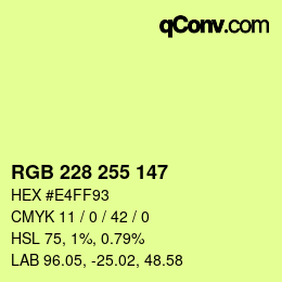 Color code: RGB 228 255 147 | qconv.com