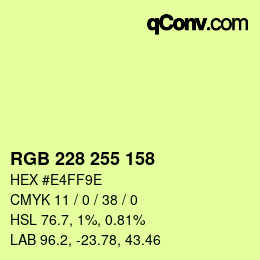Color code: RGB 228 255 158 | qconv.com