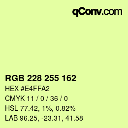 Color code: RGB 228 255 162 | qconv.com