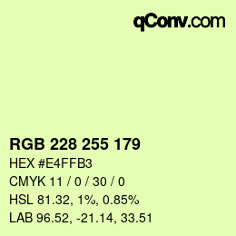 Color code: RGB 228 255 179 | qconv.com