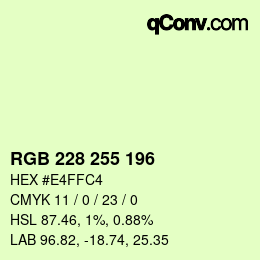 Color code: RGB 228 255 196 | qconv.com