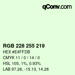 Color code: RGB 228 255 219 | qconv.com